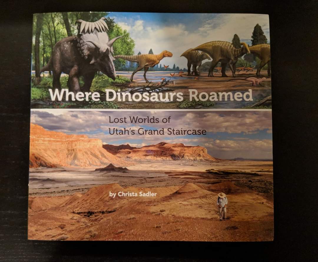 Where Dinosaurs Roamed  Lost Worlds of Utah's Grand Staircase