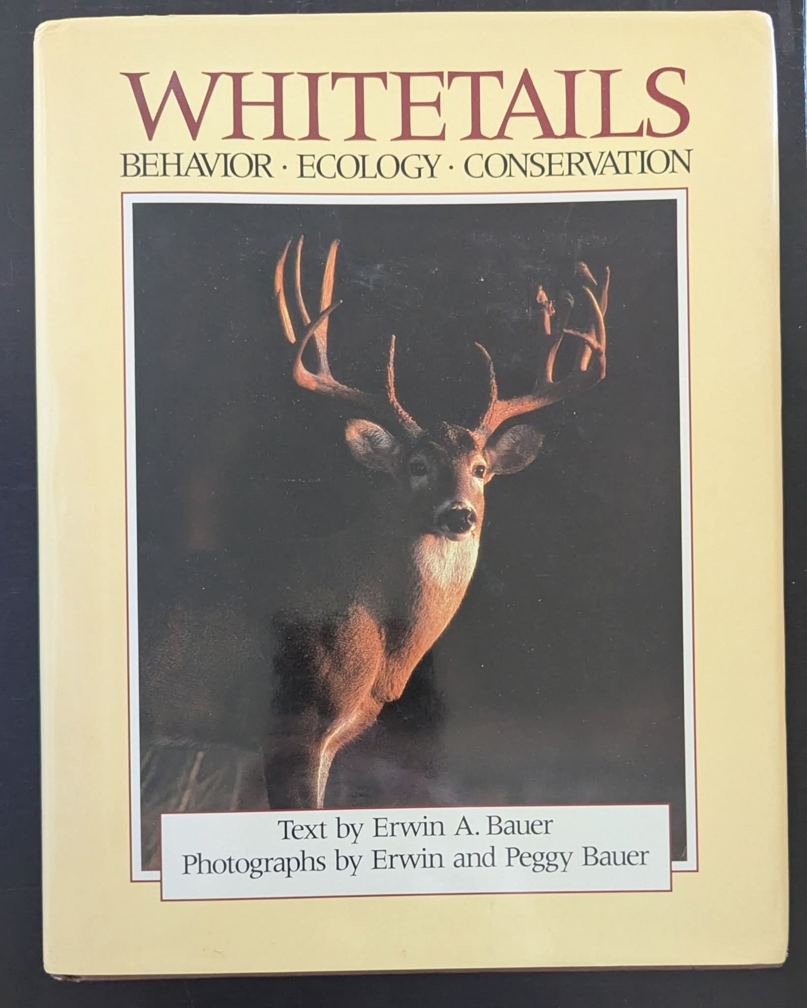 Whitetails: Behavior • Ecology • Conservation